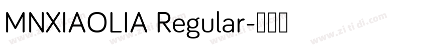 MNXIAOLIA Regular字体转换